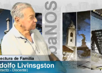La arquitectura de familia – Entrevista a Rodolfo Livingston