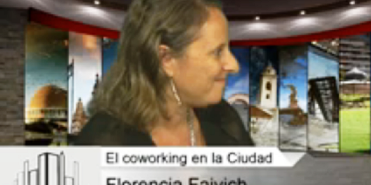 Coworking o trabajo compartido – Entrevista a Florencia Faivich