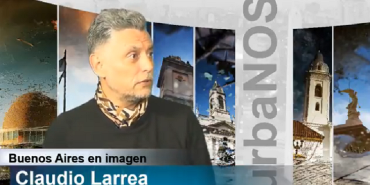 Muestra fotográfica sobre Buenos Aires – Entrevista a Claudio Larrea